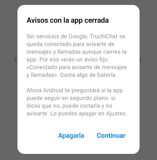 Cuadro de TruchiChat «Avisos con la app cerrada», que explica el aviso fijo «Conectado para avisarte de mensajes y llamadas», con «Apagarla» y «Continuar».