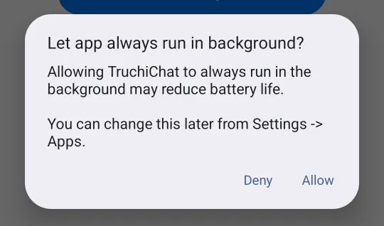 Android box: “Let app always run in background?”, with “Deny” and “Allow”.